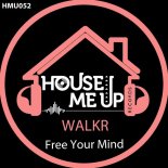 WALKR - Free Your Mind (Extended Mix)