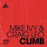 Mike Ivy, Craig Leo - Climb (Extended Mix)