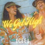 ICee1 - We Get High (Original Mix)