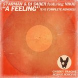 Starman & DJ Saber Feat. Nikki - A Feeling (Beat Bangers Radio Edit)