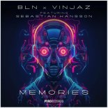 BLN & Vinjaz Feat. Sebastian Hansson - Memories