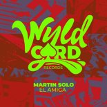 Martin Solo - El Amiga (Original Mix)