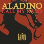 Aladino - Call My Name (Radio Mix)