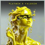 Playmen, Valeron x Klavdia - Touch Me (Radio Edit)