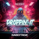 Sabotage - Droppin' It (Extended Mix)