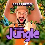 VON PRAIS - Jungle (8BASS Remix)