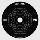 TranzistorZ - Funky Crazy! (Extended Mix)