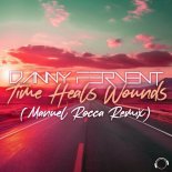 Danny Fervent - Time Heals Wounds (Manuel Rocca Extended Remix)
