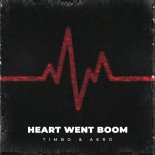 Timbo and AERO - Heart Went Boom (Extended Mix)