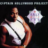 Captain Hollywood Project - Only With You (Radio Mix)