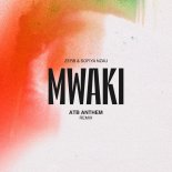 Zerb & Sofiya Nzau - Mwaki (ATB Anthem Extended Remix)