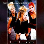 La Luna - Sometime, Somewhere, Someone (Space Cadets Club Mix)