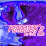 Confidence Man, DJ Boring - Forever 2 (Crush Mix)