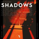 The Teachers - Shadows (Extended Mix)