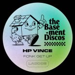 HP Vince - Fonk Get Up (Extended Mix)