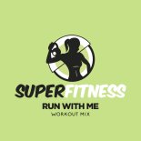 SuperFitness - Run With Me (Instrumental Workout Mix 133 bpm)