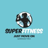 SuperFitness - Just Move On (Instrumental Workout Mix 132 bpm)
