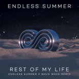 Sam Feldt, Jonas Blue - Rest Of My Life (Endless Summer x Wave Wave Extended Remix)