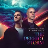 Ran-D & Galactixx Feat. Micah Martin - The Perfect Storm