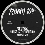 FDF (Italy) - House Is The Religion (Original Mix)