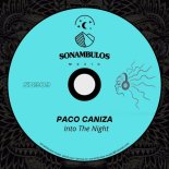Paco Caniza - Into The Night (Original Mix)
