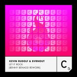Kevin Rudolf & Bvrnout - Let It Rock (Benny Benassi Extended Rework)
