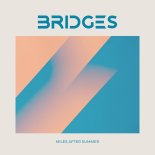 Bridges - All On Me (Original Mix)