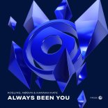 Kosling, NØSVN & Hannah Kate - Always Been You (Original Mix)