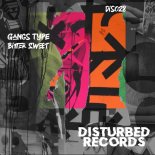Gangs Type - Bitter Sweet (Original Mix)