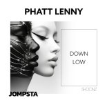 Phatt Lenny - Down Low (Extended Mix)