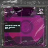 Ghostbusterz - New Orleans Witch (Original Mix)
