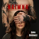 Anna Rusowicz - Naiwna