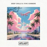 Deep Chills feat. Five Corners - Listen To Your Heart