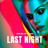 House Of Noise - Last Night (DJ Global Byte Mix)
