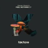 Frank Franco - Feel Nothing (Extended Mix)