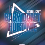 Digital Sexy - Baby Don't Hurt Me (Extended Mix)