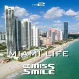 DJ Miss Smile - Miami Life (Extended Mix)