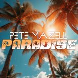 Pete Mazell - Paradise