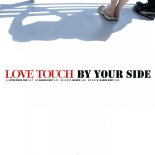 Love Touch - By Your Side (C.Y.T. Remix)