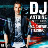 DJ Antoine & Neptunica Feat. The Beatshakers - Ma Cherie (Techno) (Extended Mix)