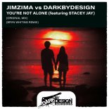 JimZima Vs. Dark by Design Feat. Stacey Jay - You're Not Alone (Extended Mix)