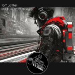 Tom La Mer - Music Keeps You Alive (Original Mix)