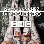 Isaac Sanchez & Jaime Guerrero - She