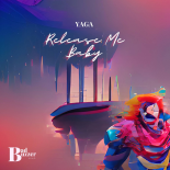 Yaga - Release Me Baby (Extended Mix)