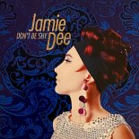 Jamie Dee - So Good (Album Mix)