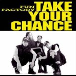 Fun Factory - Take Your Chance (Oneon Remix)