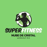 SuperFitness - Nube De Cristal (Instrumental Workout Mix 130 bpm)