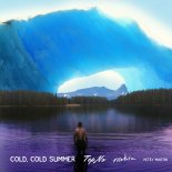 Tep No feat. Mokita x Petey Martin - Cold Cold Summer