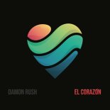 Damon Rush - El Corazon (Original Mix)