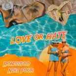 BONDDISCO feat. Niki Four - Love or Hate
